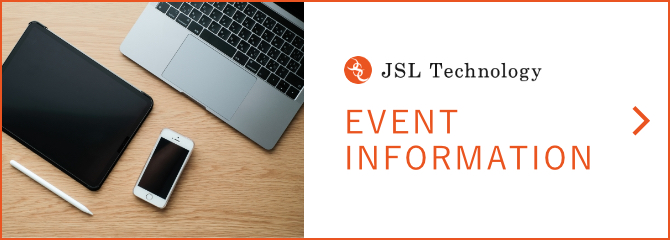 JSL Technology EVENT INFORMATION